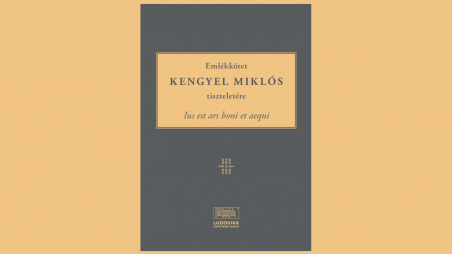 Gedenkschrift zu Ehren von Miklós Kengyel feierlich vorgestellt