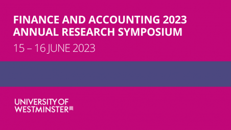 Die Finance-Science-Community traf sich vom 15. bis 16. Juni an der University of Westminster zum Finance and Accounting Annual Research Symposium